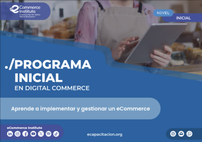 Potencia las habilidades digitales de tu equipo con becas exclusivas del eCommerce Institute