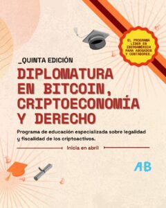Nueva edición de la Diplomatura en Bitcoin, Criptoeconomía y Derecho: ¡Últimas horas para inscribirte!